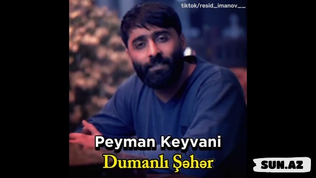 Peyman  Keyvani-Dumanlı  Səhər